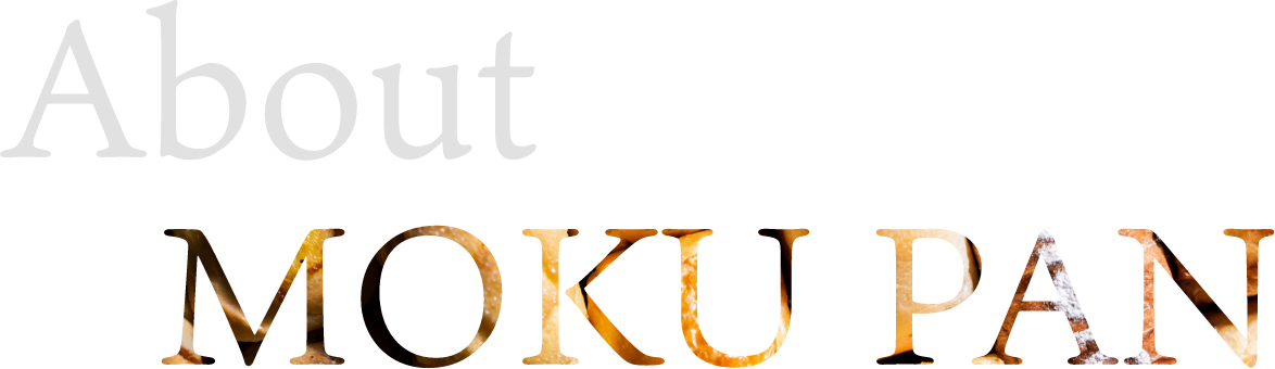 About MOKU PAN